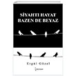 Siyaht Hayat Bazen De Beyaz kinci Adam Yaynlar