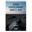Snr Kapsndaki Deniz Kz- Afganlar Trkiyeye Neden Geliyor? Vadi Yaynlar
