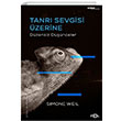 Tanr Sevgisi zerine Dzensiz Dnceler Fol Kitap