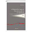 A Semantic Study of Vocabulary of the Quran Ankara Okulu Yaynlar