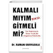 Kalmal Mym Yoksa Gitmeli Mi? Sola Unitas