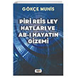 Piri Reis Ley Hatlar ve Ab-I Hayatn Gizemi Tilki Kitap