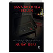 Bana Kokunla Seslen Siyah Beyaz Yaynlar