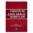 Trkiyede Acil Salk Hizmetleri Nobel Akademik Yaynclk