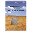 I am The Son of Steppes Astana Yaynlar