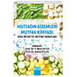 MUTFAIN GZEMLER MUTFAK KMYASI: GIDA BLM VE MUTFAK SANATLARI DETAY YAYINCILIK