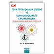 TRK TP BAKANLIK SSTEM VE CUMHURBAKANLII KARARNAMELER HUKUKA AYKIRI UYGULAMALAR IIINDA KAPSAMI, NTEL VE SINIRLARI DETAY YAYINCILIK