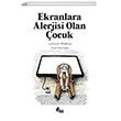 Ekranlara Alerjisi Olan ocuk nar Yaynlar