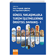 GNCEL YAKLAIMLARLA TURZM LETMELERNDE RGTSEL DAVRANI - 1 DETAY YAYINCILIK