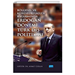 Blgesel ve Kresel likiler Balamnda ERDOAN DNEM TRK DI POLTKASI Nobel Akademik Yaynclk
