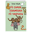 Fil Olmak stemeyen Fil Yavrusu zyrek Yaynlar
