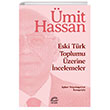 Eski Trk Toplumu zerine ncemeler letiim Yaynevi