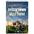 Ayasofyann Gizli Tarihi Yeditepe Yaynlar