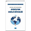 Ukrayna Krizi Balamnda Avrupann Enerji Gvenlii Nobel Akademik Yaynclk