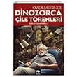 Edebiyat ve Siyaset Yazlar 2 - Dinozorca, ile Trenleri Eksik Para Yaynlar