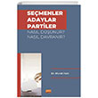 Semenler Adaylar Partiler Nasl Dnr? Nasl Davranr? Nobel Bilimsel Eserler