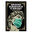 Tarih Boyunca Salgn Hastalklar ve Resim Sanat Akademisyen Kitabevi