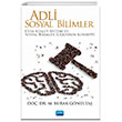 Adli Sosyal Bilimler Ceza Adalet Sistemi ve Sosyal Bilimler likisinin Konsepti Nobel Akademik Yaynclk