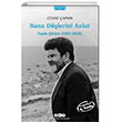 Bana Düşlerini Anlat Toplu Şiirler Yapı Kredi Yayınları