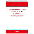 Yargtay Kararlarnda naat Hukuku Szl Sekin Yaynevi