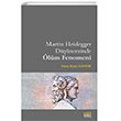 Martin Heidegger Dncesinde lm Fenomeni Eski Yeni Yaynlar
