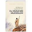 Tevratta ve Kuranda Hz. Musann Mucizeleri Fecr Yaynlar