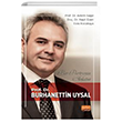 Bir Portrenin Anlats - Prof. Dr. Burhanettin Uysal Nobel Bilimsel Eserler
