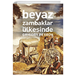 Beyaz Zambaklar lkesinde Antik Kitap