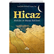 Hicaz - Mekan ve Mana Rehberi Ravza Yaynlar
