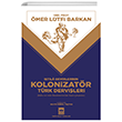 Kolonizatr Trk Dervileri tken Neriyat