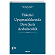 Tketici Uyumazlklarnda Dava art Arabuluculuk Sekin Yaynclk
