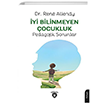 yi Bilinmeyen ocukluk Pedagojik Sorunlar Dorlion Yaynevi