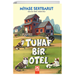 Tuhaf Bir Otel Miyase Sertbarut Altn Kitaplar