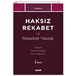 Haksz Rekabet ve Rekabet Yasa Sekin Yaynclk