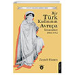 Bir Trk Kadnnn Avrupa zlenimleri 1906-1912 Dorlion Yaynevi