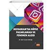 Instagramda Nfuz Pazarlamas ve Fenomen Algs Nobel Akademik Yaynclk