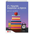 21. Yzylda Disiplinler Ve Eitim Pegem Akademi Yaynclk