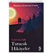 Yolunuza Ik Tutacak Hikayeler  Venedik Yaynlar