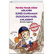 Ablann Sper Kahraman Olduunu Nasl Anlarsn? Pembe Yanak Ailesi Turkuvaz ocuk