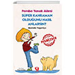 Sper Kahraman Olduunu Nasl Anlarsn? Pembe Yanak Ailesi Turkuvaz ocuk