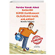 Babann Sper Kahraman Olduunu Nasl Anlarsn? Pembe Yanak Ailesi Turkuvaz ocuk