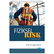 Fiziksel Risk Etmenleri Nobel Akademik Yaynclk