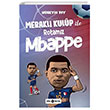 Merakl Kulp ile Rotamz Mbappe Gen Hayat