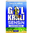 Gol Kral Sensin 1 - Yldzn Douyor Gen Hayat