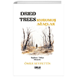 Dried Trees / Kurumu Aalar Gece Kitapl