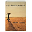 Lily Olmadan Yz Gn Ayrkotu Yaynlar