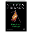 Zincirler Hanesi / Malazan Yitikler Kitab 4 thaki Yaynlar