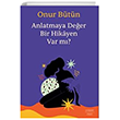 Anlatmaya Deer Bir Hikayen Var M? Everest Yaynlar