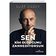 Sen Kim Olduunu Zannediyorsun Yediveren