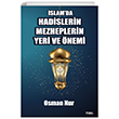 slamda Hadislerin Mezheplerin Yeri ve nemi Mat Kitap